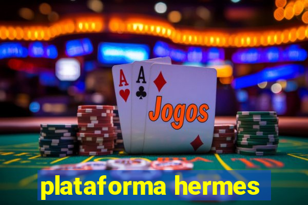 plataforma hermes